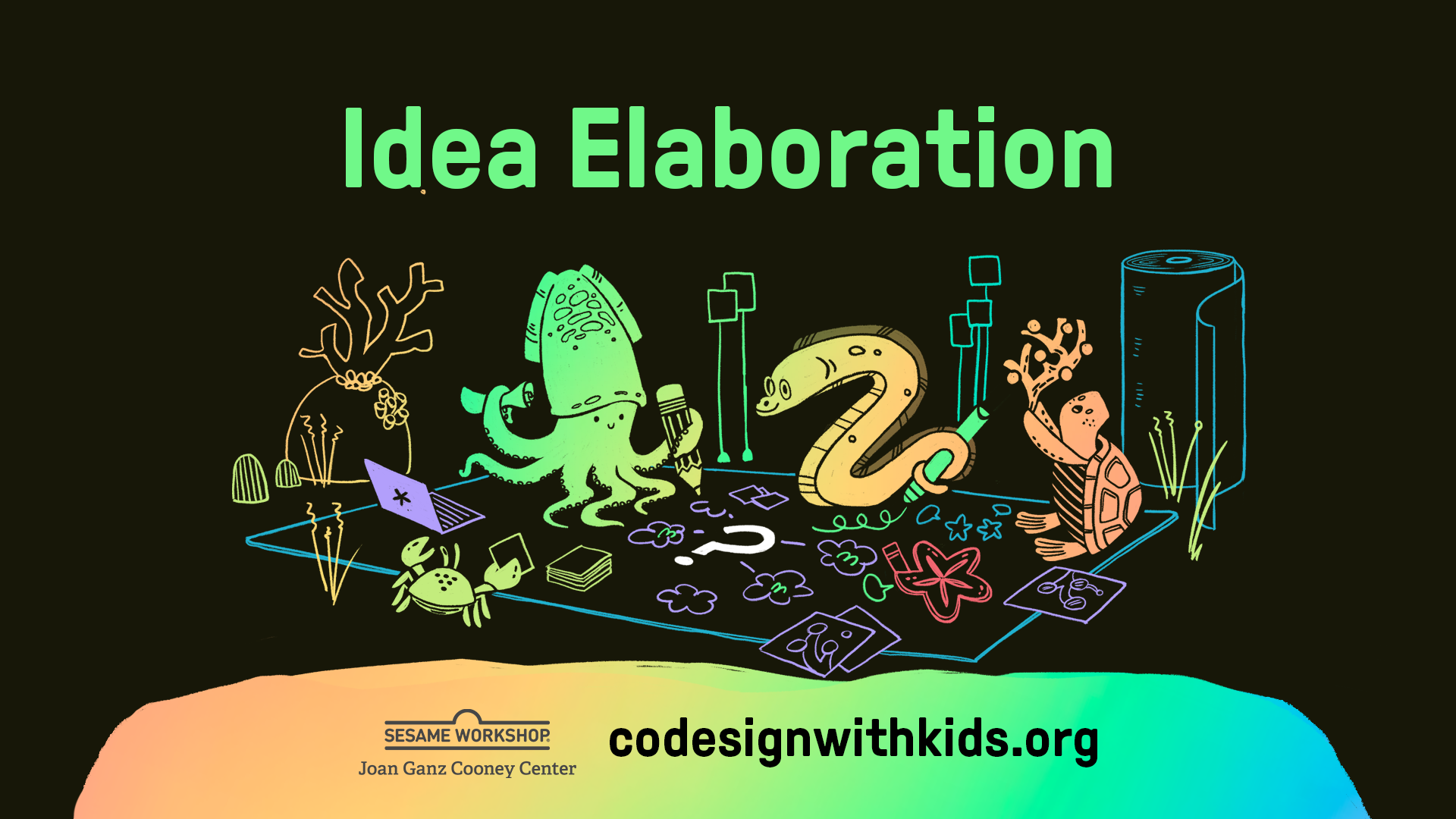 Joan Ganz Cooney Center Co-Design with Kids Toolkit: Idea Elaboration thumbnail